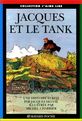 Jacques et le tank : une histoire