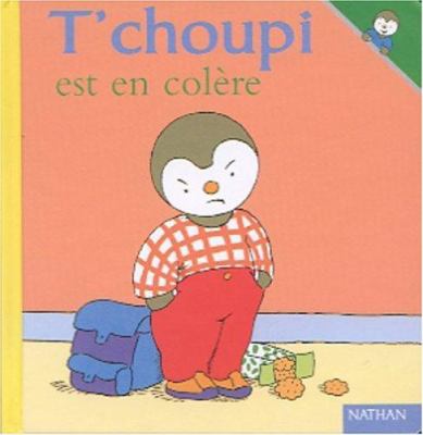 T'choupi est en colère