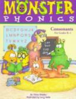 Monster phonics : consonants for grades K-1