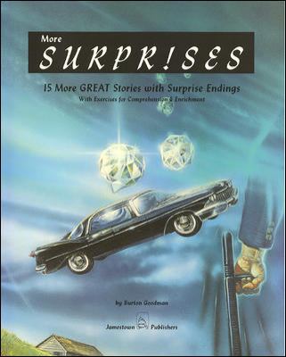 More surprises : 15 more great stories with surprise endings : with exercises for comprehension & enrichment