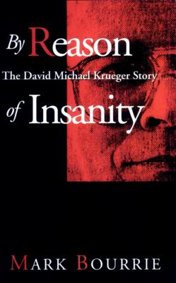 By reason of insanity : the David Michael Krueger story