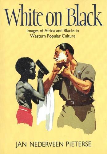 White on black : images of Africa and Blacks in western popular culture
