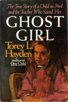 Ghost girl : the true story of a child in peril and the teacher who saved her