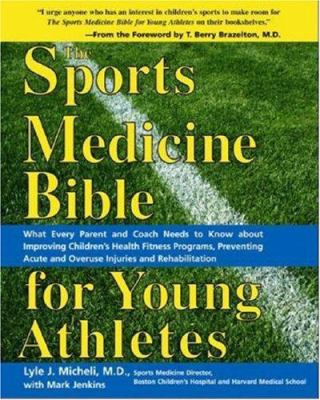 The sports medicine bible for young athletes