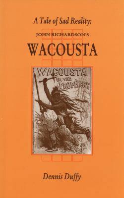 A tale of sad reality : John Richardson's Wacousta