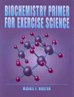 Biochemistry primer for exercise science