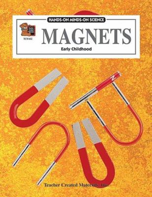 Magnets : early childhood