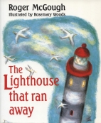 The lighthouse that ran away