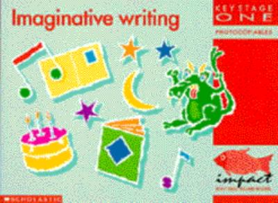 Imaginative writing : key stage one : photocopiables.