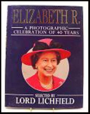 Elizabeth R : a photographic celebration of 40 years