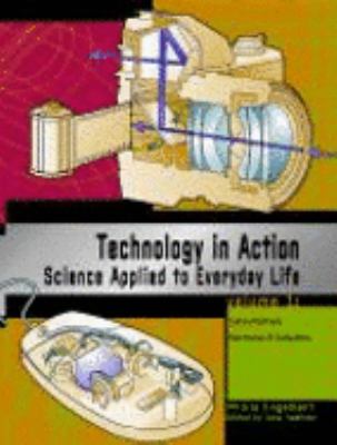 Technology in action : science applied to everyday life