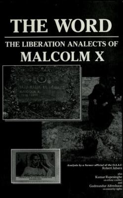 The word : the liberation analects of Malcolm X
