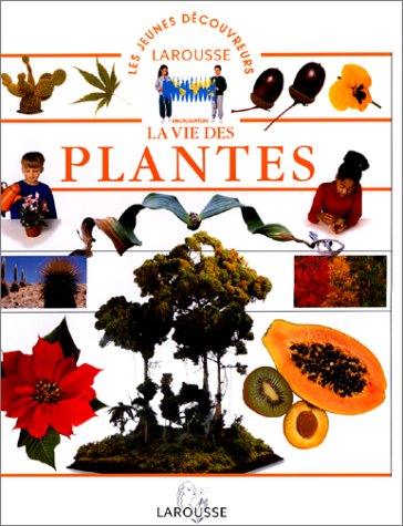 La Vie des plantes.