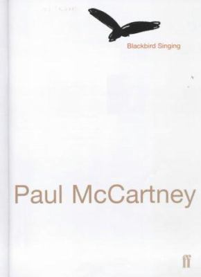 Blackbird singing : poems and lyrics, 1965-1999