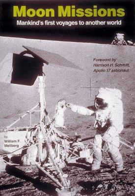 Moon missions : mankind's first voyages to another world