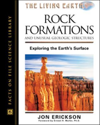 Rock formations and unusual geologic structures : exploring the earth's surface