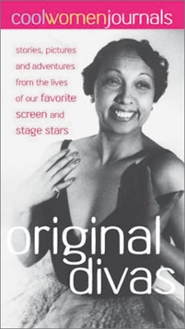 Cool women, original divas : all true tales from the world's most fabulous stage & screen stars
