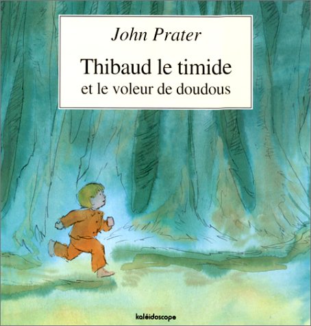 Thibaud le timide et le voleur de doudous