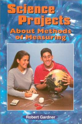 Science projects about methods of measuring