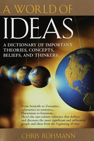A world of ideas : a dictionary of important ideas and thinkers