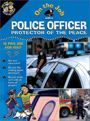 On the job with a police officer, protector of the peace