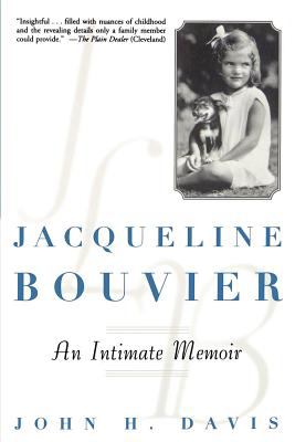 Jacqueline Bouvier : an intimate memoir