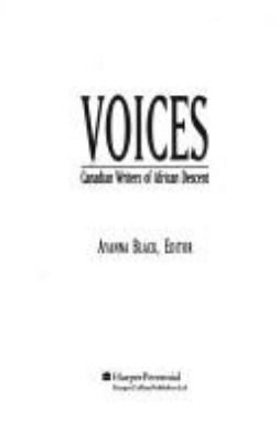 Voices : Canadian writers of African descent