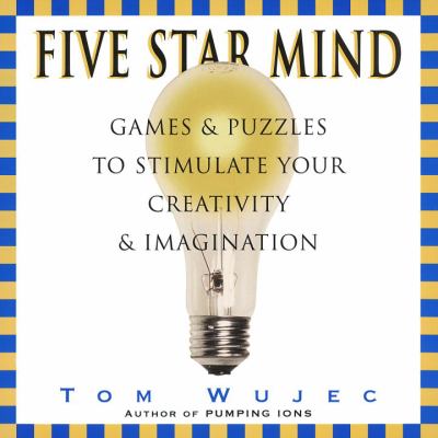 Five star mind : games and exercises to stimulate your creativity and imagination