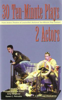 30 ten-minute plays for 2 actors, from the National Ten-Minute Play Contest