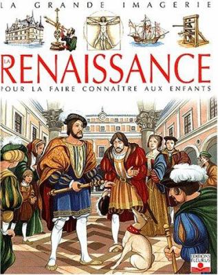 La Renaissance : pour la faire connaître aux enfants