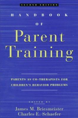 Handbook of parent training : parents as co-therapists for children's behavior problems
