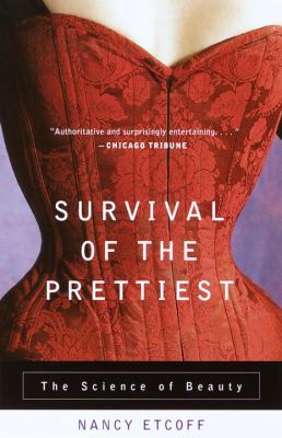 Survival of the prettiest : the science of beauty