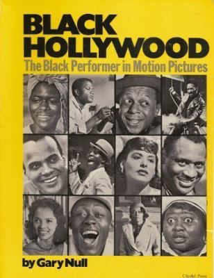 Black Hollywood : the Negro in motion pictures