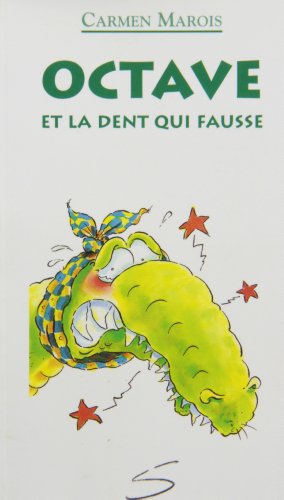 Octave et la dent qui fausse