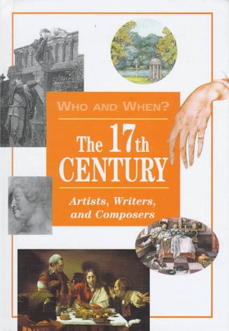 The 17th century : artists, writers, and composers