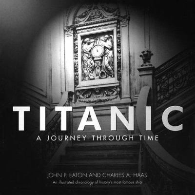 Titanic : a journey through time