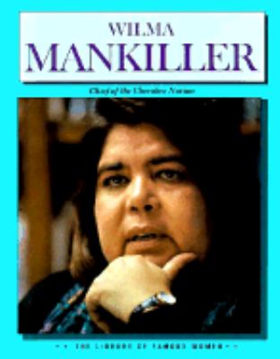 Wilma Mankiller : chief of the Cherokee nation