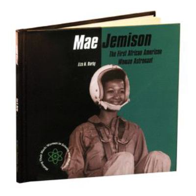 Mae Jemison : the first African American woman astronaut