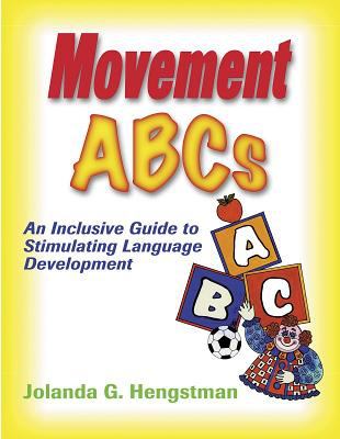 Movement ABCs : An inclusive guide to stimulating language development