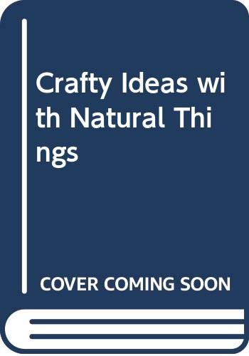 Crafty ideas with natural things