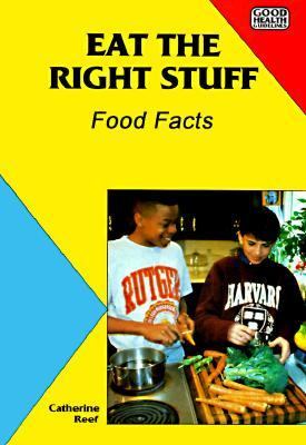 Eat the right stuff : food facts