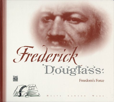 Frederick Douglass : freedom's force