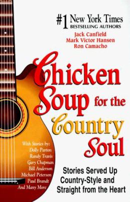 Chicken soup for the country soul : stories served up country style and straight from the heart
