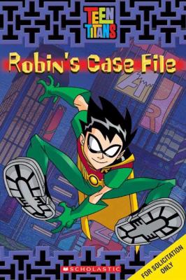 Teen titans Robin's case file