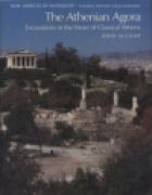 The Athenian Agora : excavations in the heart of classical Athens