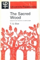 The Sacred wood : essays on poetry and criticism