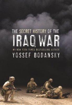 The secret history of the Iraq war