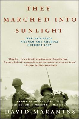 They marched into sunlight : war and peace, Vietnam and America, October 1967