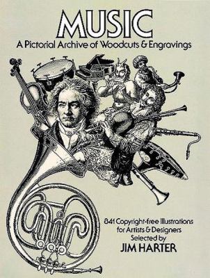 Music, a pictorial archive of woodcuts & engravings : 841 copyright-free illustrations for artists & designers