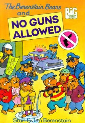 The Berenstain Bears no guns allowed